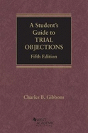 A Student's Guide to Trial Objections