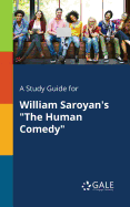 A Study Guide for William Saroyan's "The Human Comedy"