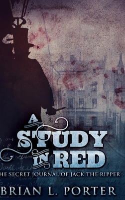 A Study In Red: Large Print Hardcover Edition - Porter, Brian L
