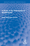 A Study in the Philosophy of Malebranche