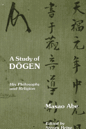 A Study of D gen: His Philosophy and Religion