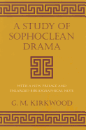 A Study of Sophoclean Drama