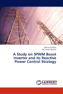 A Study on Spwm Boost Inverter and Its Reactive Power Control Strategy