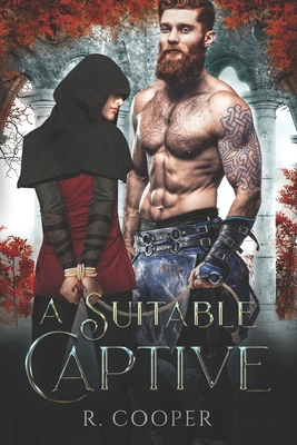 A Suitable Captive - Cooper, R