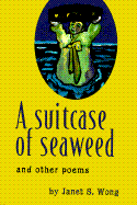 A Suitcase of Seaweed and Other Poems