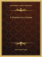 A Summer in a Canyon