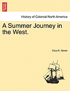 A Summer Journey in the West.