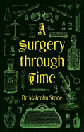 A Surgery through Time