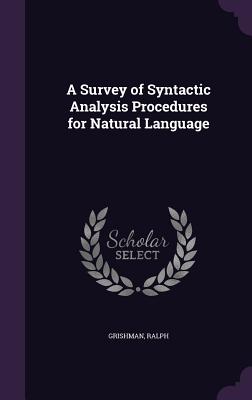 A Survey of Syntactic Analysis Procedures for Natural Language - Grishman, Ralph