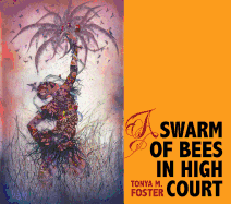 A Swarm of Bees in High Court