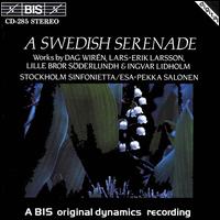 A Swedish Serenade - Stockholm Sinfonietta; Esa-Pekka Salonen (conductor)