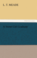 A Sweet Girl Graduate
