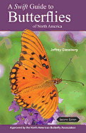 A Swift Guide to Butterflies of North America: Second Edition