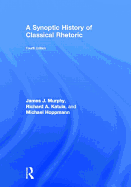 A Synoptic History of Classical Rhetoric