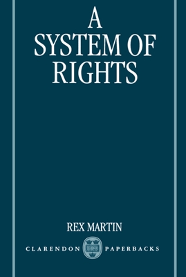 A System of Rights - Martin, Rex