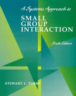 A Systems Approach to Small Group Interaction