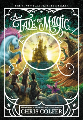 A Tale of Magic... - Colfer, Chris