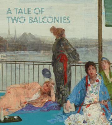A Tale of Two Balconies - Brooks, Kit, and Roeder, Katherine