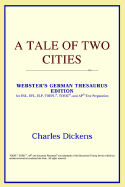A Tale of Two Cities (Webster's German Thesaurus Edition)