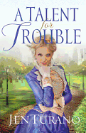 A Talent for Trouble