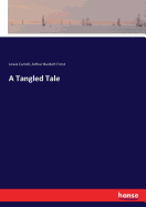 A Tangled Tale