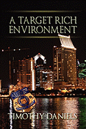 A Target Rich Environment