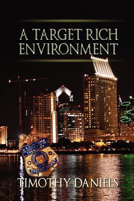 A Target Rich Environment - Daniels, Timothy