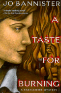 A Taste for Burning