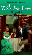 A Taste for Love