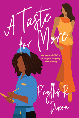 A Taste for More - Dixon, Phyllis R