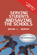 A Teacher's Quest 2.0: Serving Students and Saving the Schools