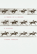 A Tenth of a Second: A History