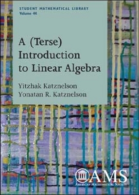 A (Terse) Introduction to Linear Algebra - Katznelson, Yitzhak