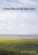 A Texan Plan for the Texas Coast, Volume 31