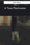 A Texas Matchmaker