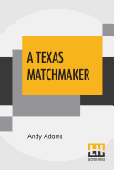 A Texas Matchmaker