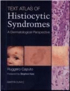 A Text Atlas of Histiocytic Syndromes