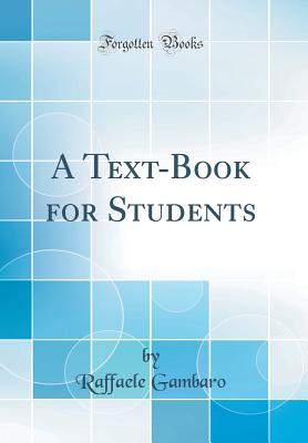 A Text-Book for Students (Classic Reprint) - Gambaro, Raffaele