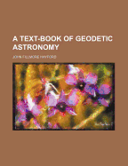 A Text-Book of Geodetic Astronomy