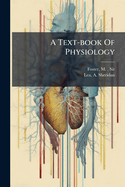A Text Book of Physiology