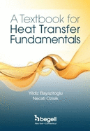 A Textbook for Heat Transfer Fundamentals