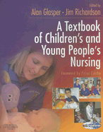 A Textbook of Children's and Young People's Nursing