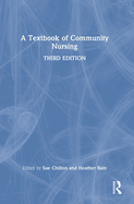 A Textbook of Community Nursing