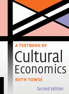 A Textbook of Cultural Economics