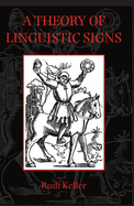 A Theory of Linguistic Signs