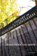 A Theory of Socialism and Capitalism