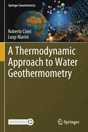 A Thermodynamic Approach to Water Geothermometry