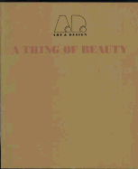 A Thing of Beauty Is...