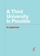 A Third University Is Possible