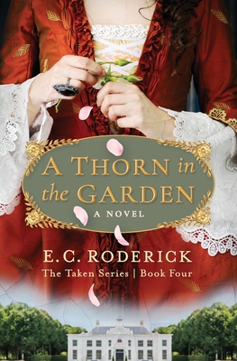A Thorn in the Garden - Roderick, E C